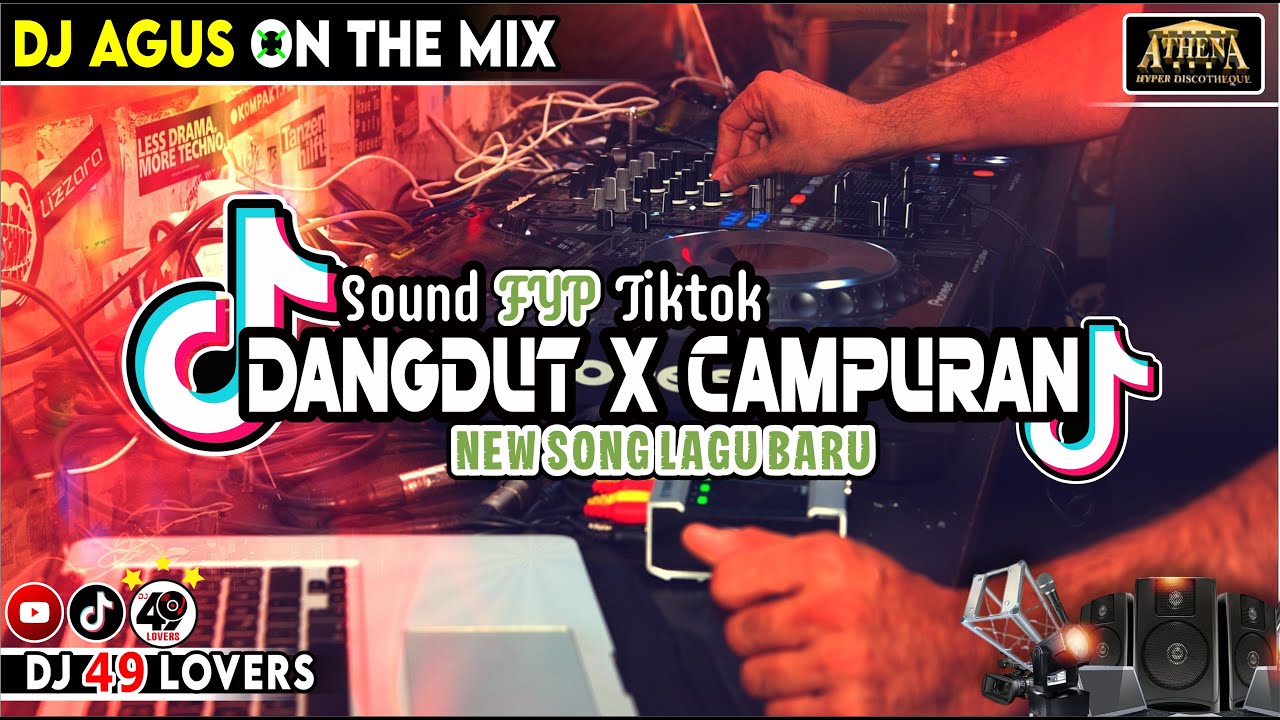DJ AGUS TERBARU DANGDUT X CAMPURAN SOUND FYP TIKTOK