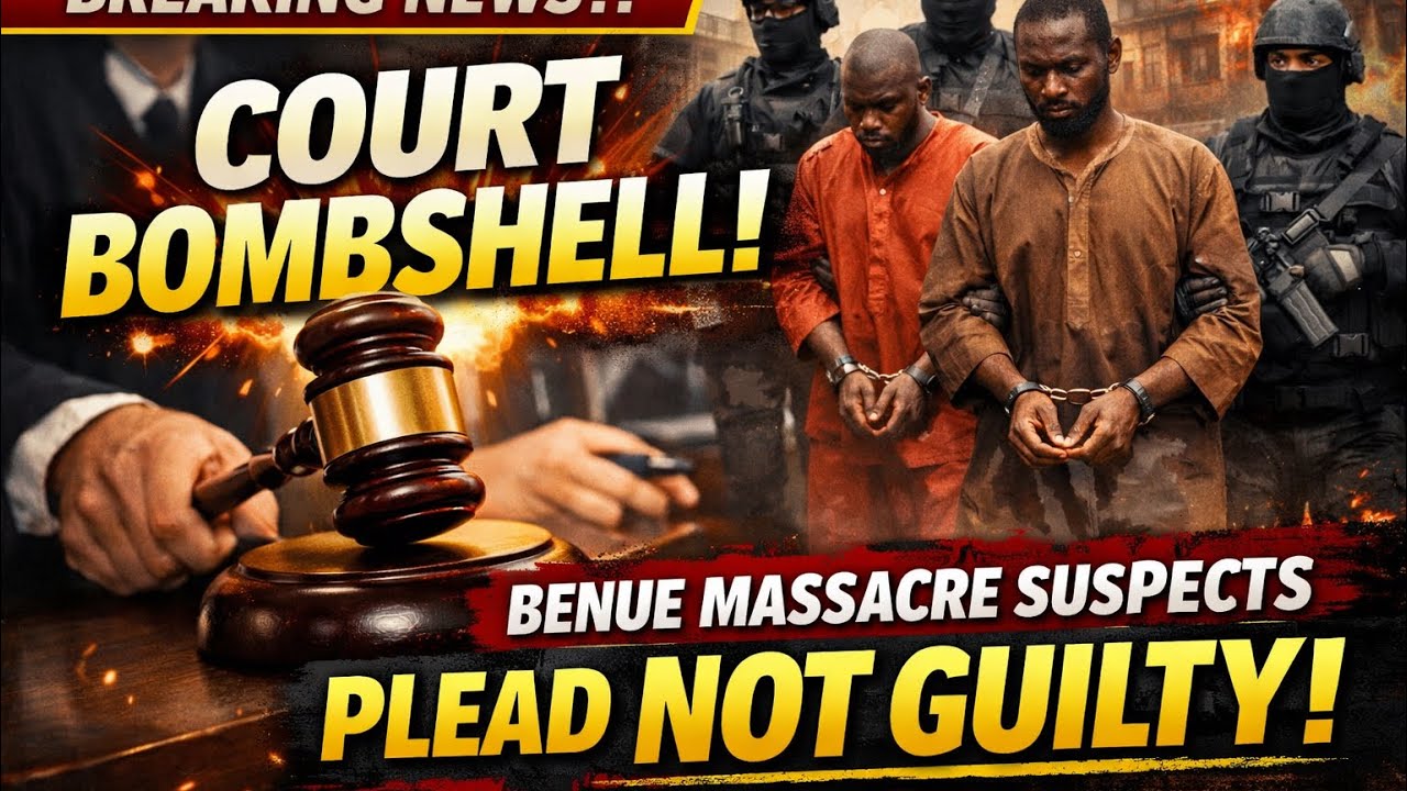BREAKING NEWS‼️ Court BOMBSHELL as Benue Massacre Suspects Plead NOT GUILTY