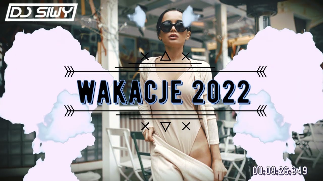 🌞🌴WAKACJE 2022 🌞🌴VOL.2 🌞🌴 LATO 2022 🌞🌴CZERWIEC 2022 🌞🌴[ NAJLEPSZA MUZYKA NA WAKACJE ] @_dj_siwy_yt_​