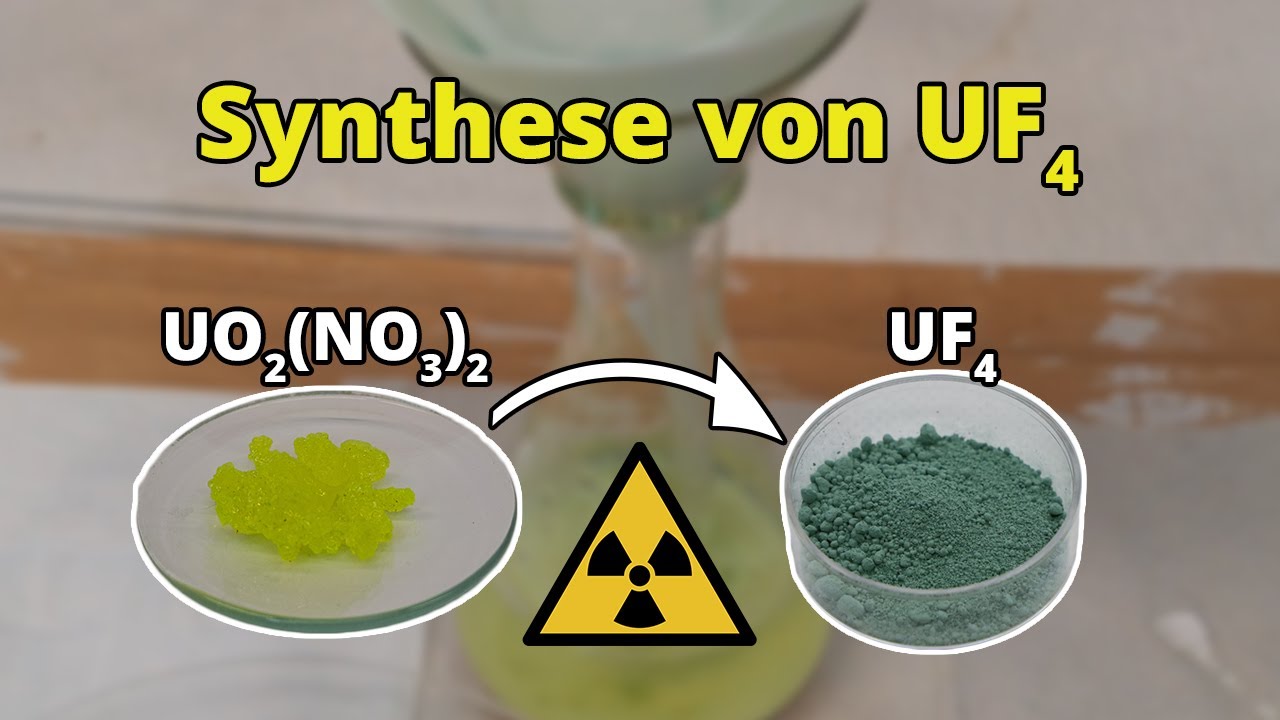 Synthese von Urantetrafluorid UF4 - Praktische Nuklearchemie