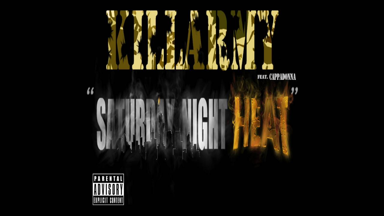 Killarmy ft Cappadonna - Saturday Night Heat