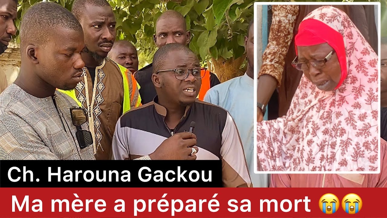 Ch. Harouna Gackou témoigne sur sa défunte mère - Paix à son âme 😭 | abonnez-vous