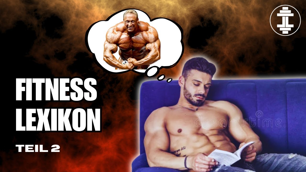 Fitness-Begriffe, erklärt von einem Idioten - Teil 2