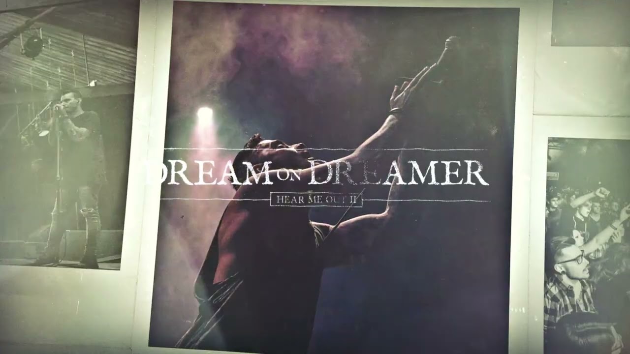 Dream On Dreamer - Hear Me Out II [Official Visualiser]