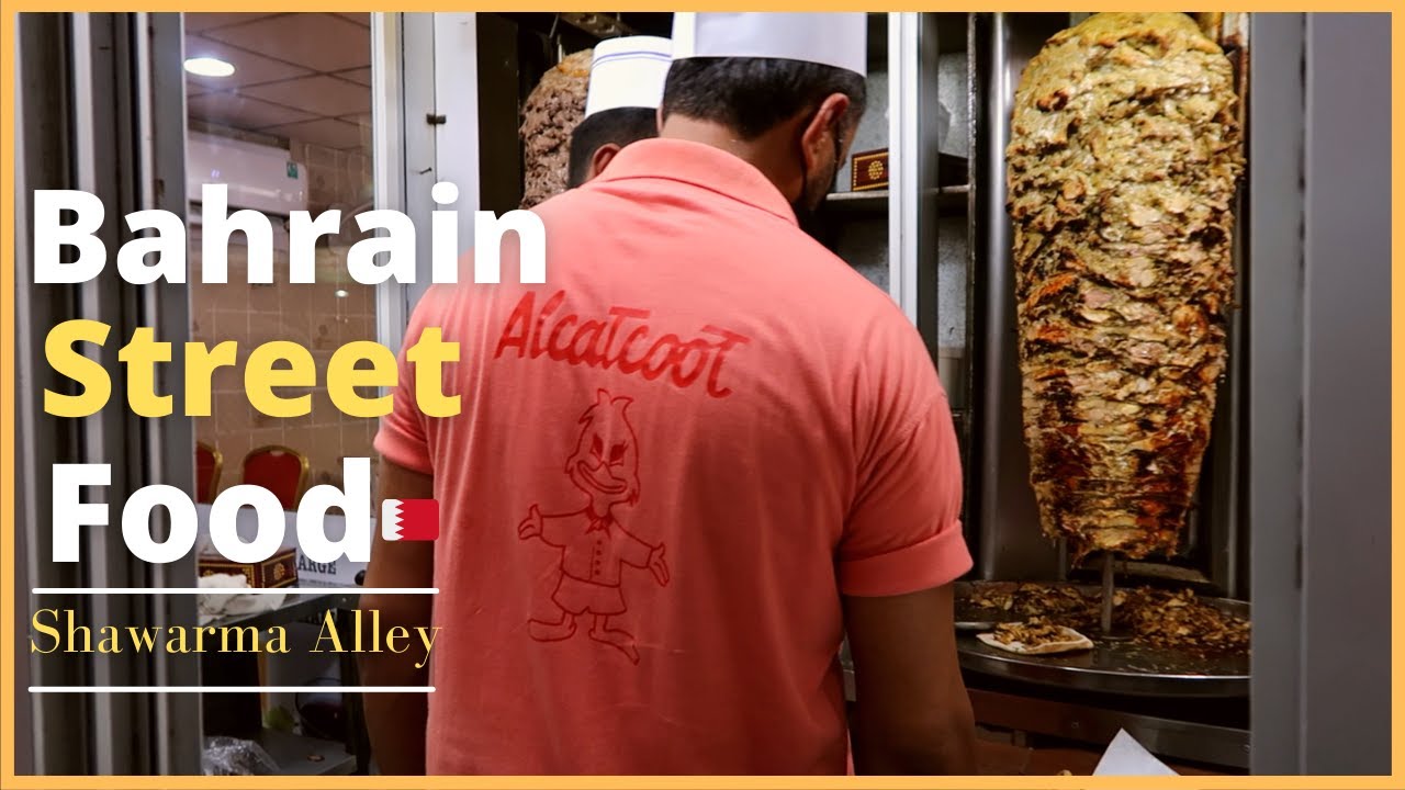 Bahrain Street Food-Shawarma Alley (Adliya, Bahrain)