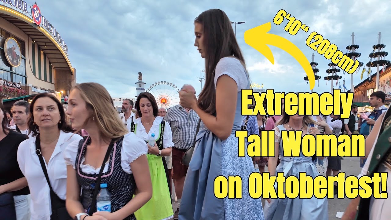 Reactions to an almost 7ft tall woman on the Oktoberfest!