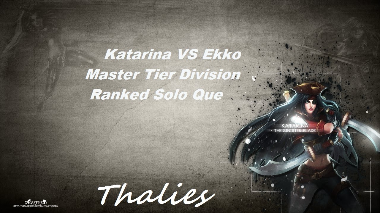 [Thalies] Katarina VS Ekko #2 -Master Tier-