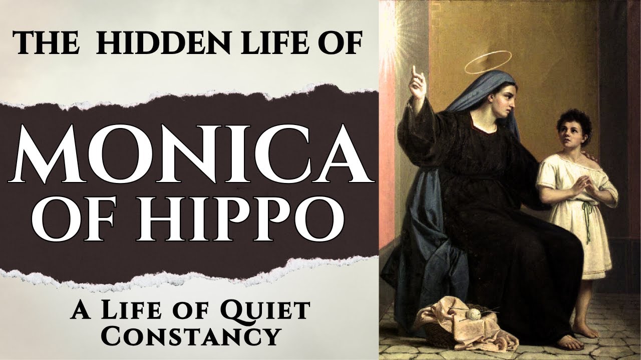 The Hidden Life of Monica of Hippo