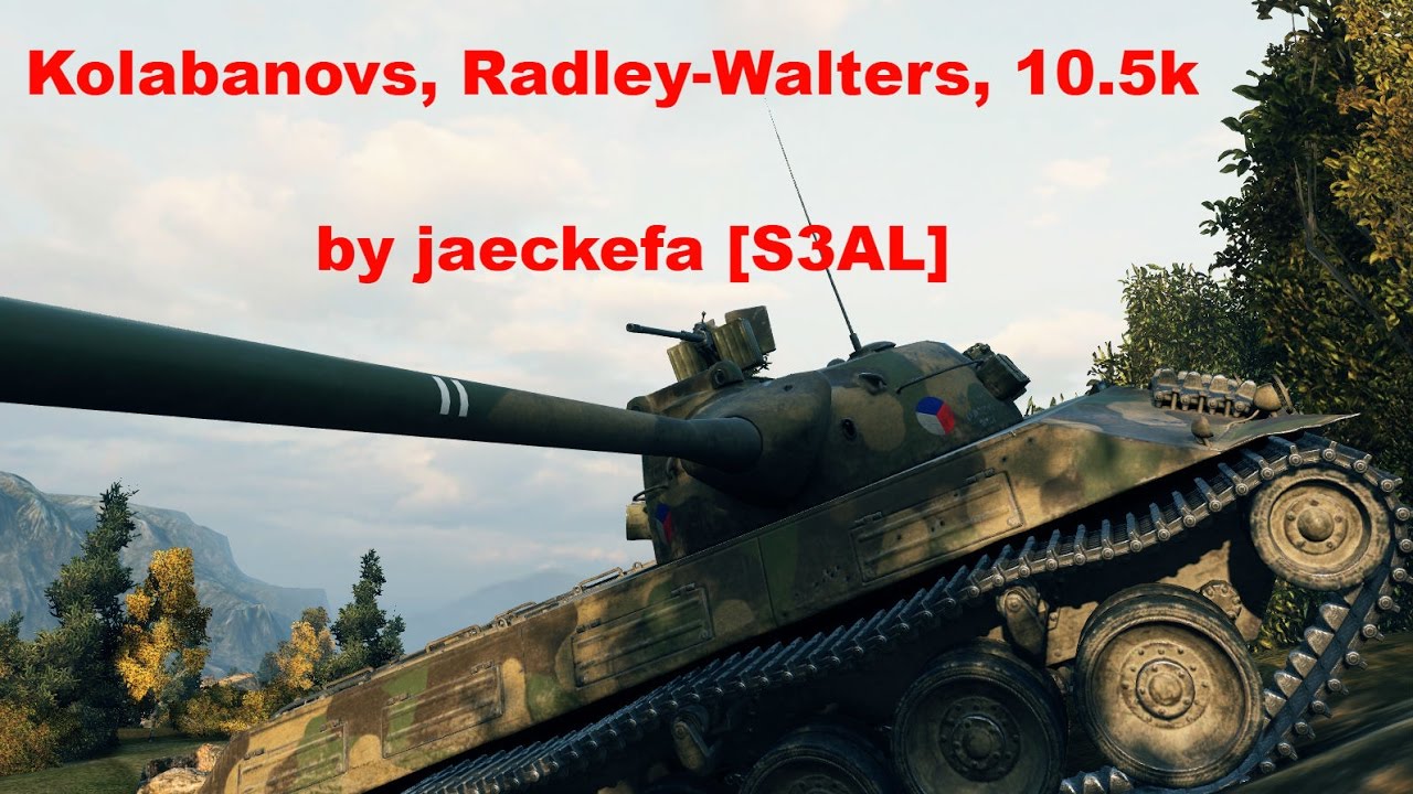 &Scaron;koda T50 || Kolabanovs || Radley-Walters || 10.5k damage by jaeckefa [S3AL]