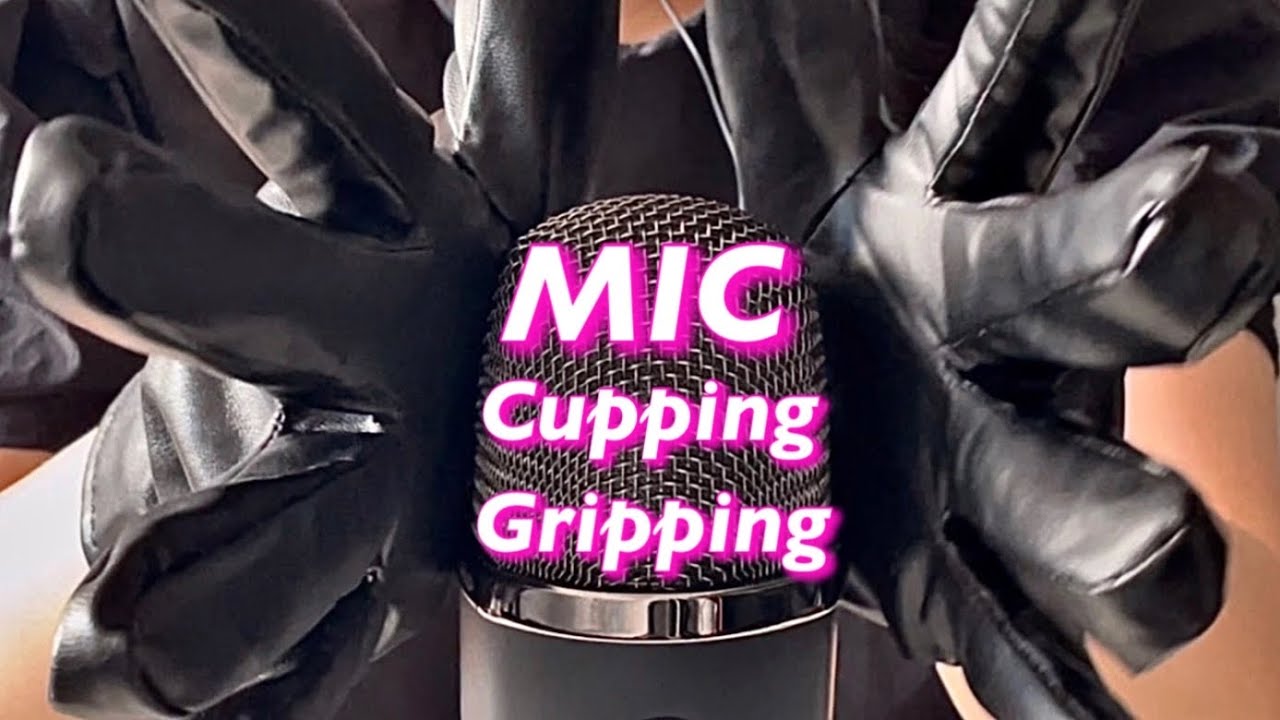 Background ASMR Mic Gripping + Mic Cupping + Hand Sounds w/ Faux Leather Gloves / No Talking No Loop