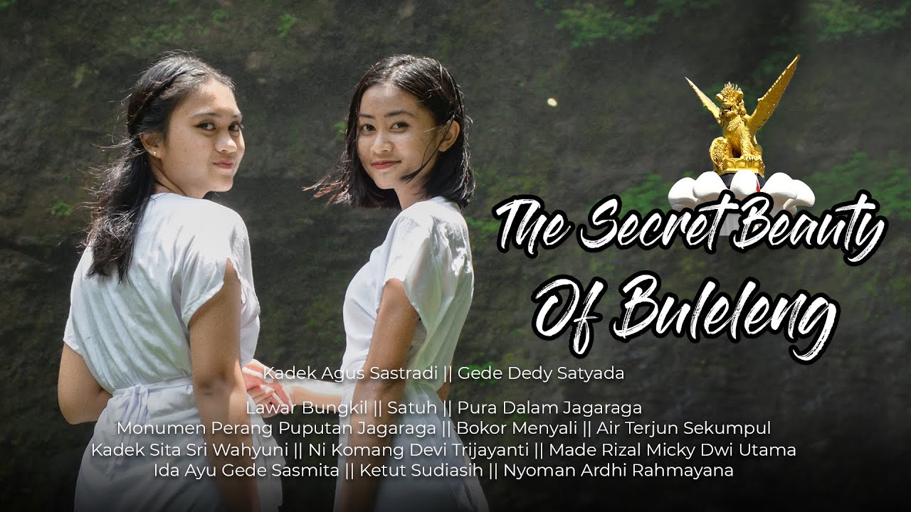 KKSI 2021 Tourism Promotion_THE SECRET BEAUTY OF BULELENG_SMK Negeri 1 Sawan [TEAM 1]