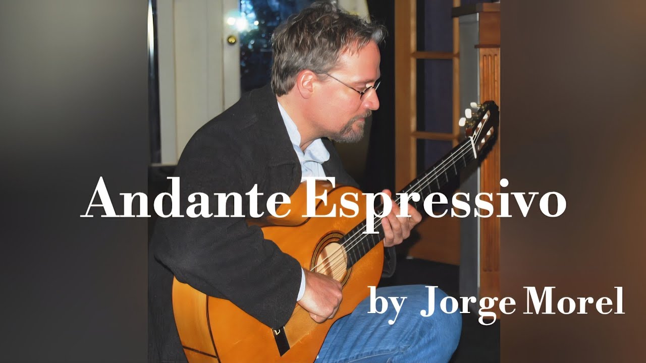 Andante Espressivo - from Sonatina for David Russell by Jorge Morel