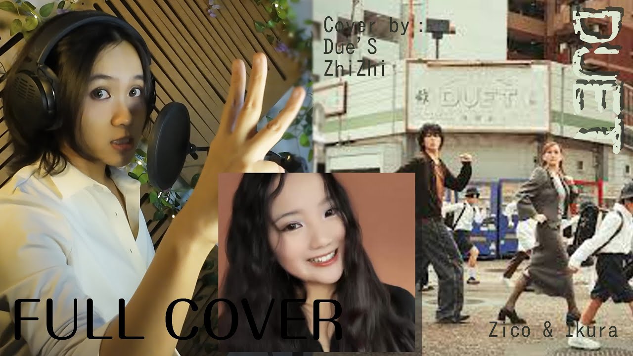 ZICO (지코), Lilas (YOASOBI’s ikura) - Duet cover by Due’S