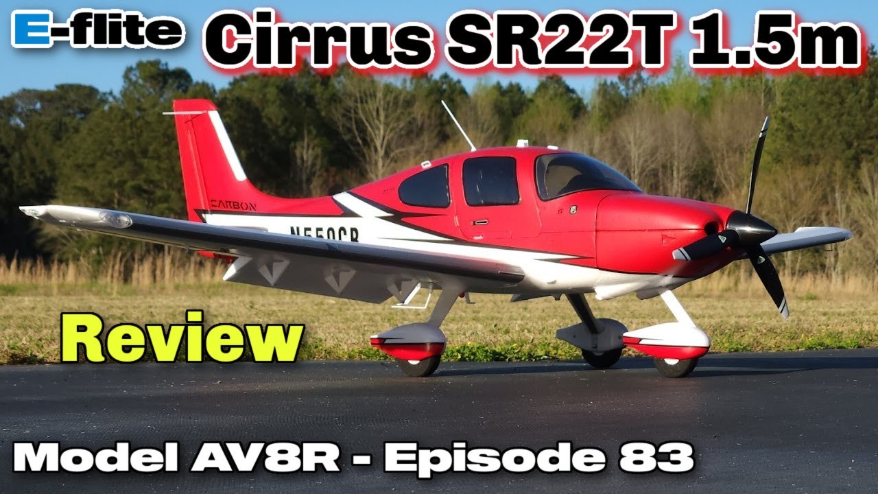 E-Flite Cirrus SR22T 1.5m BNF Basic with Smart, AS3X and SAFE Select - Model AV8R Review