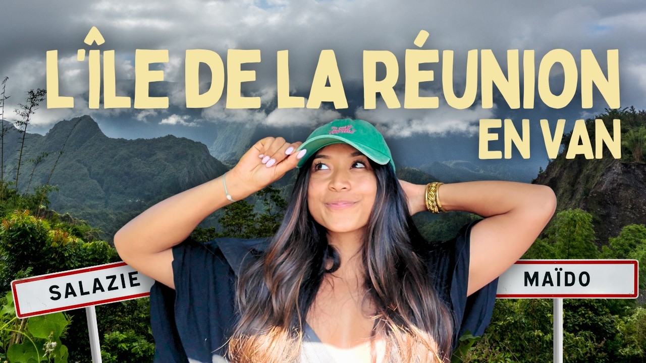 L'&Icirc;LE DE LA R&Eacute;UNION EN VAN (on fait le tour de l'&icirc;le en 3 jours!!!!)
