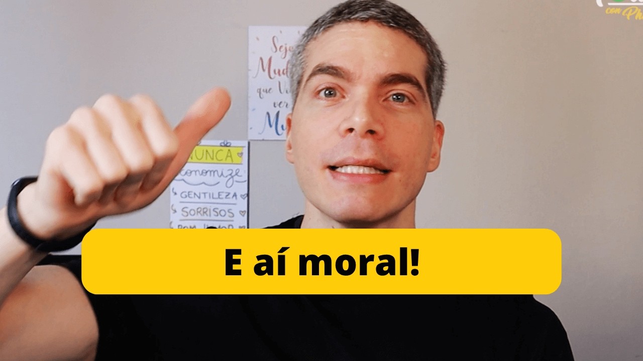 MORAL en portugu&eacute;s: 11 formas de usar esta palabra en la vida real