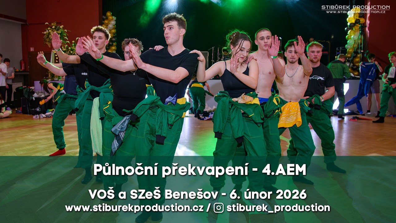 4.AEM / Půlnoční překvapení / VOŠ a SZeŠ Benešov / 6.2.2026