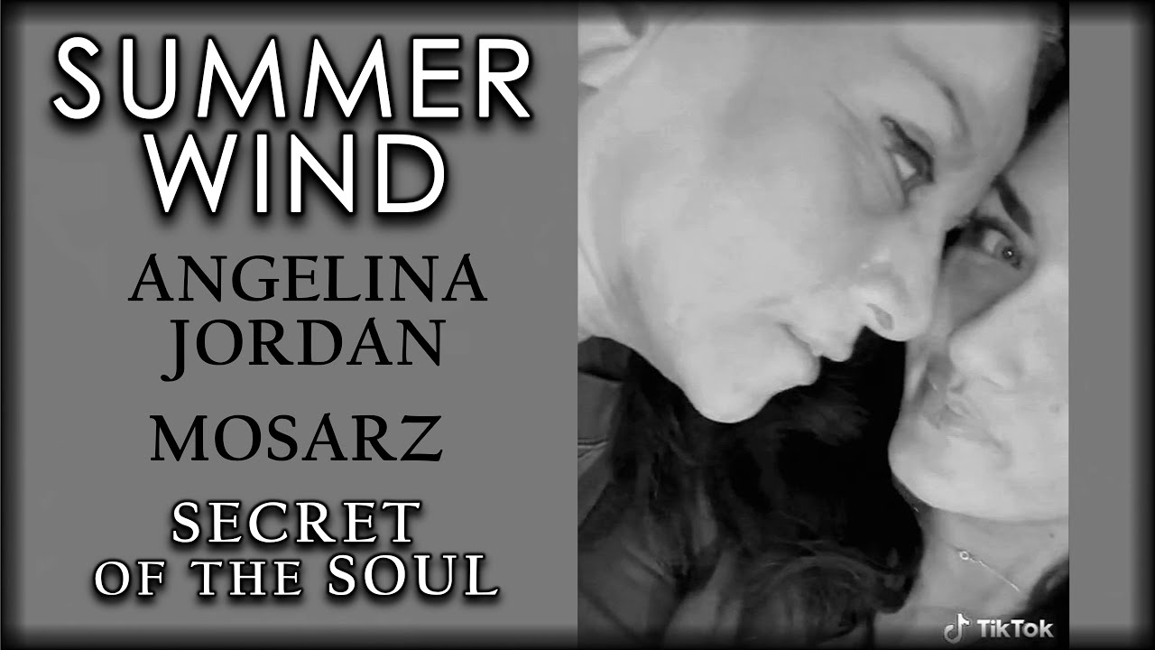Angelina Jordan   SUMMER WIND    Mosarz    SECRET OF THE SOUL album  LYRIC VIDEO