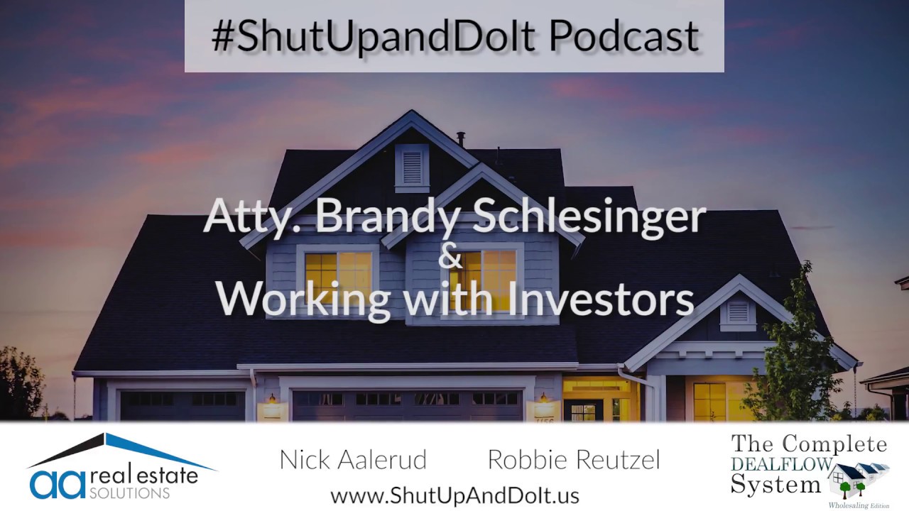 #ShutUpAndDoIt Podcast #4 - Attorney Brandy Schlesinger - Legal Issues for Investors 101