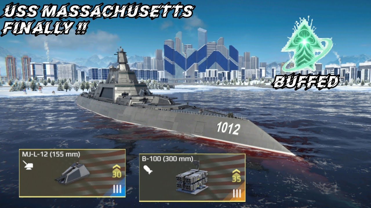 USS Massachusetts - This ship finally got a Buff !!  
