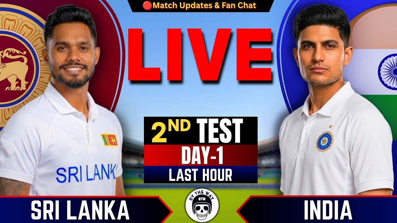 🔴IND vs SL, 2nd Test Day 1-IND Batting | Live Cricket Score & commentary | IND vs SL | Last Hour