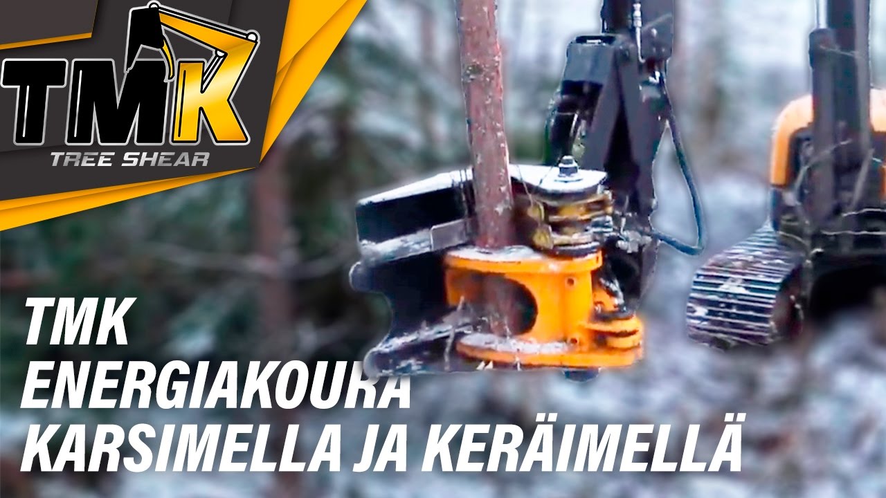 TMK Energiakoura karsimella ja joukkokeräimellä // TMK Tree Shear