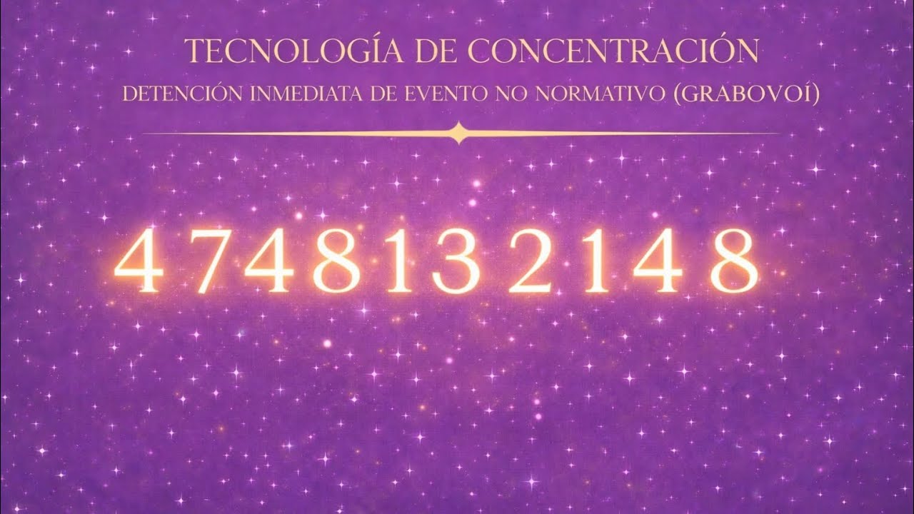 Detención Inmediata de Procesos No Normativos#Grabovoi#TecnologíaDeConcentración#DetenciónDeEventos 