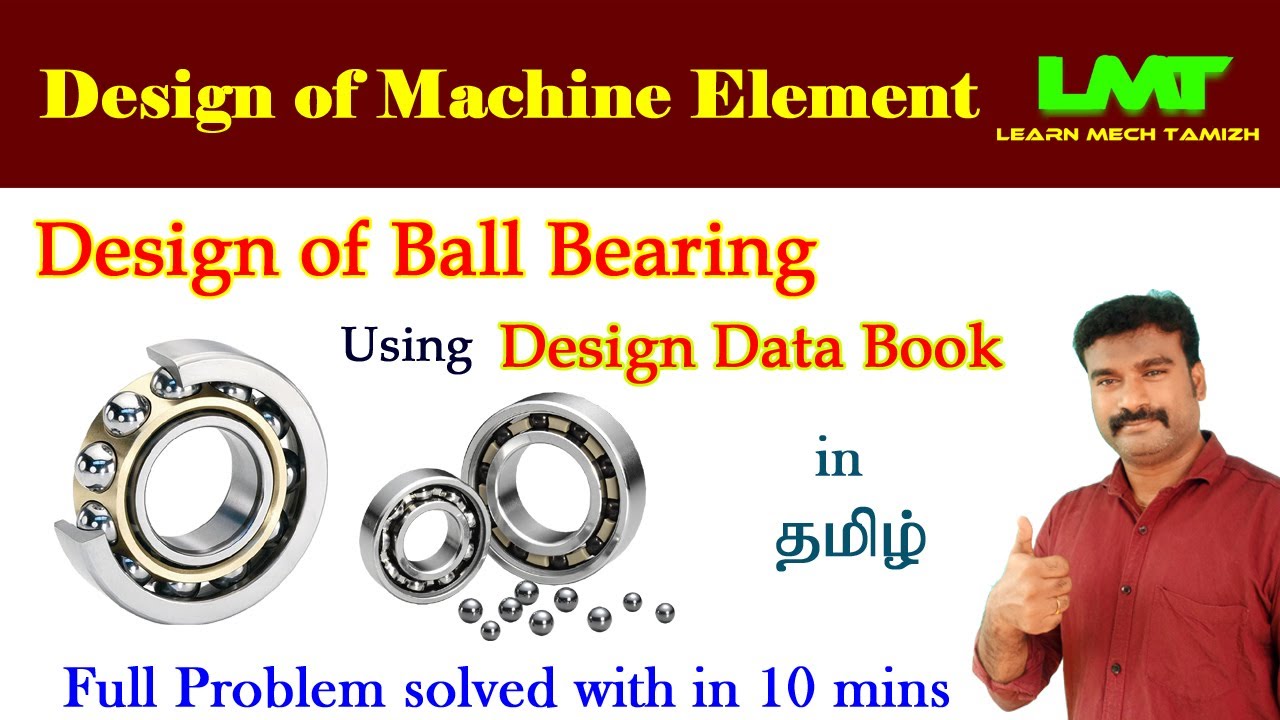 Design of Ball Bearing/ Machine Design/ Bearings/problem solved for ball bearing in Tamil