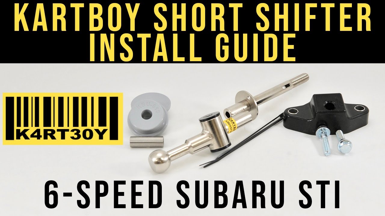 Kartboy 6 Speed Subaru WRX/STi Short Shifter Installation Guide