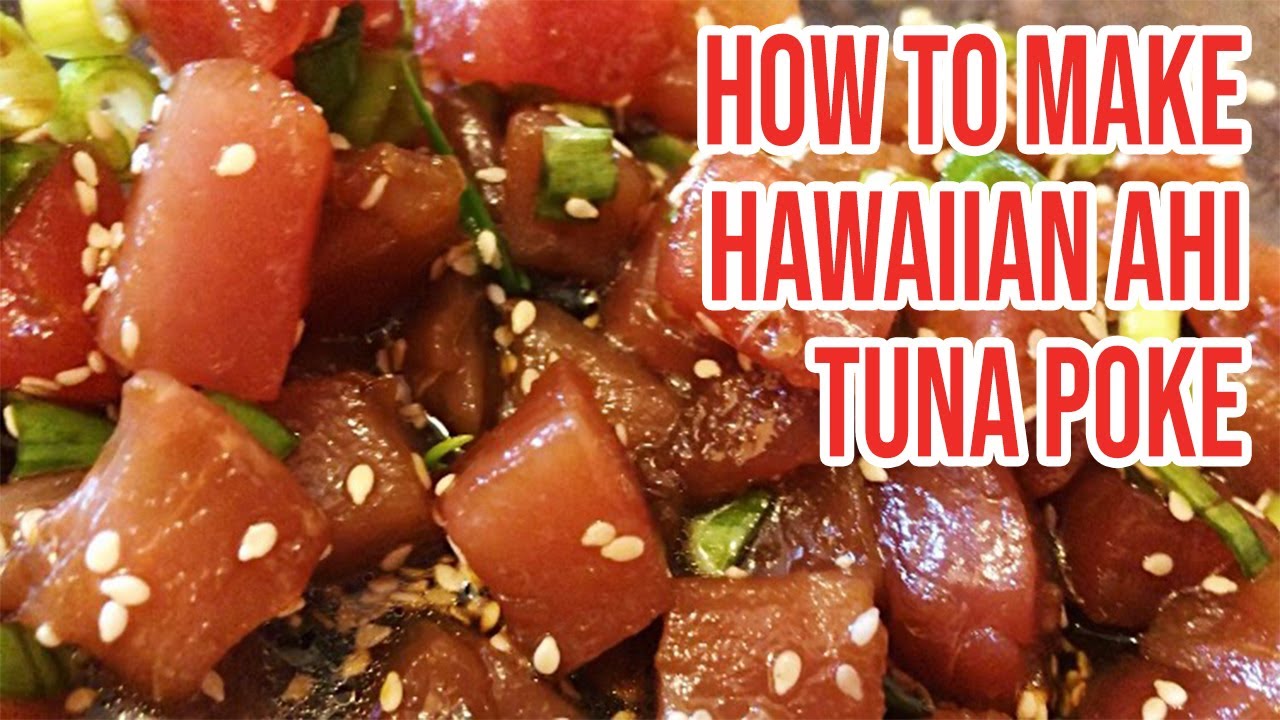 How to Make Hawaiian Ahi Tuna Poke | Step-by-Step Instructions