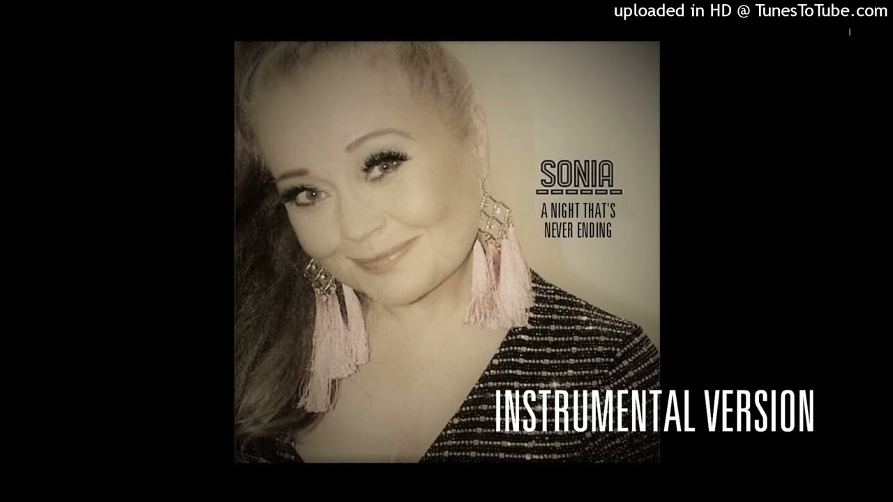 Sonia - A Night That's Never Ending (Instrumental)