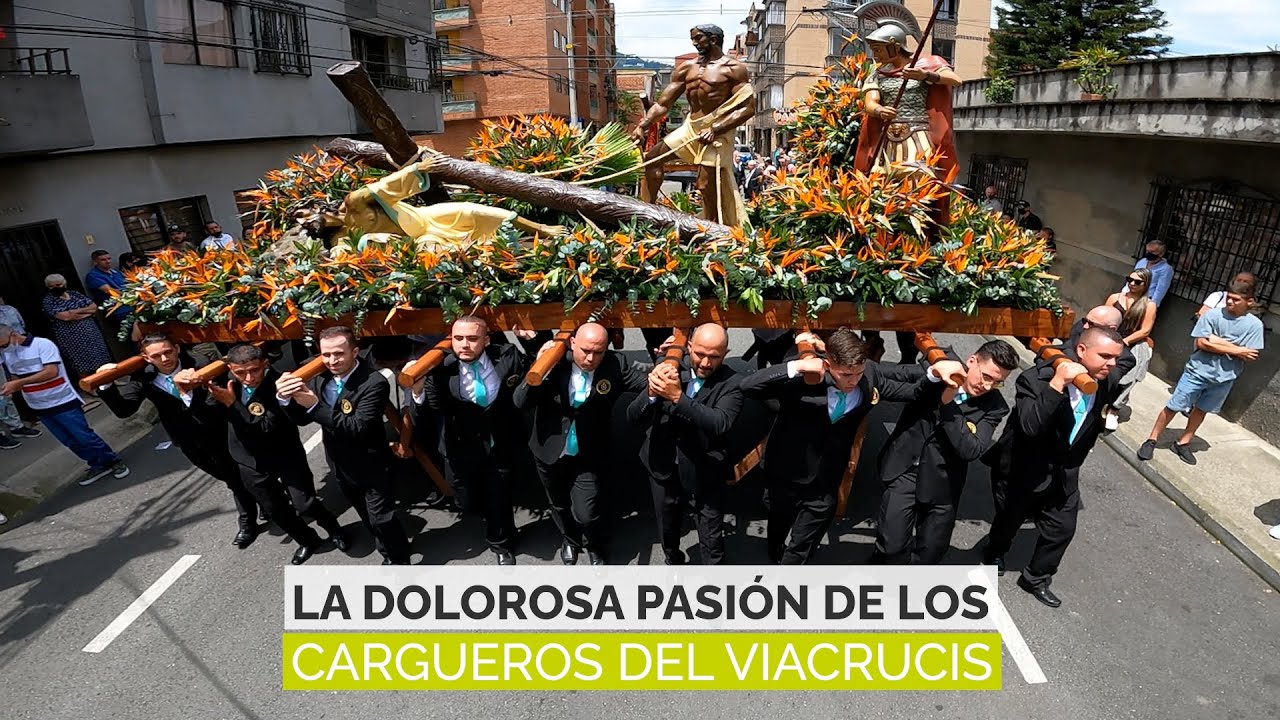 La dolorosa pasión de los cargueros del viacrucis | El Colombiano