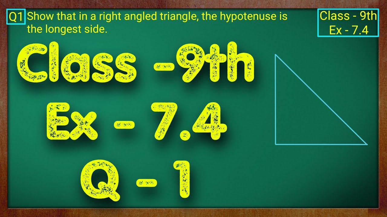 Class - 9th, Ex - 7.4, Q1 (Triangles) Maths NCERT CBSE