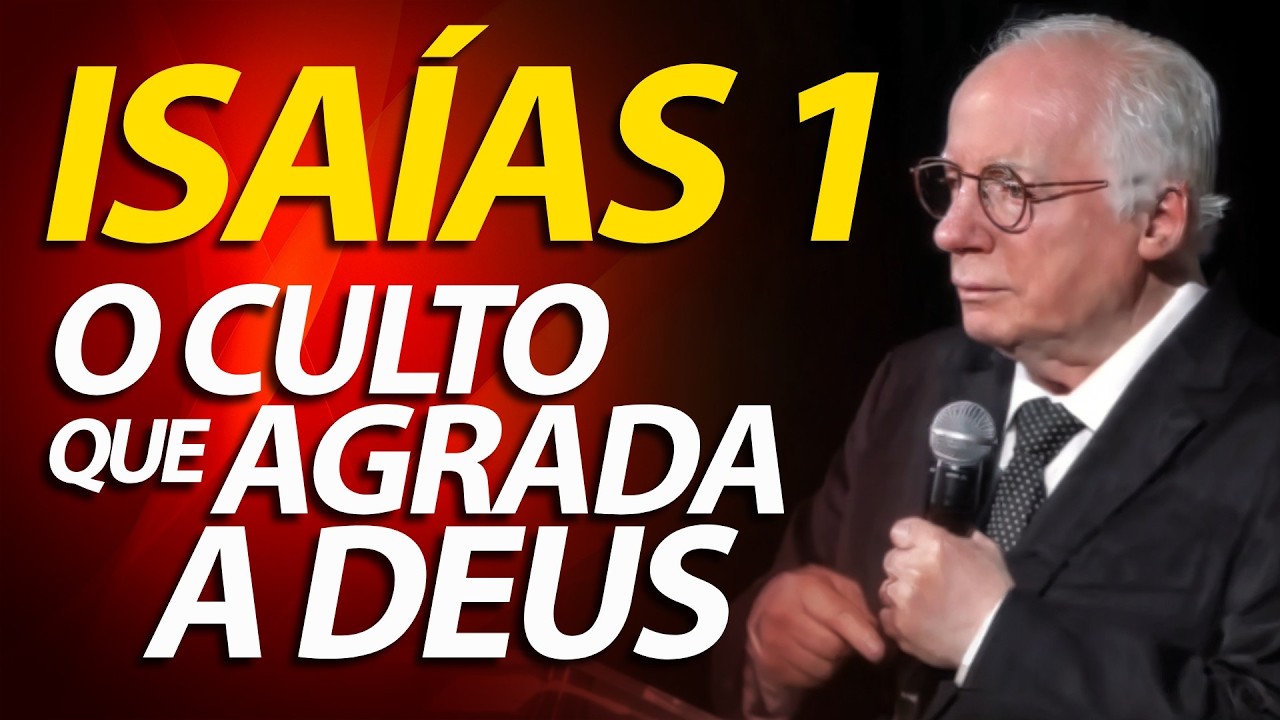 Pregação sobre Isaías 1 | O Culto que agrada a Deus | Pastor Paulo Seabra