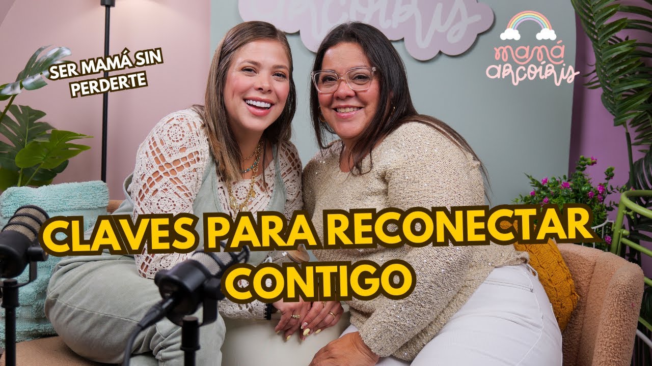 Ser mamá sin perderte a ti misma | Claves para reconectar con tu esencia| Mamá Arcoíris