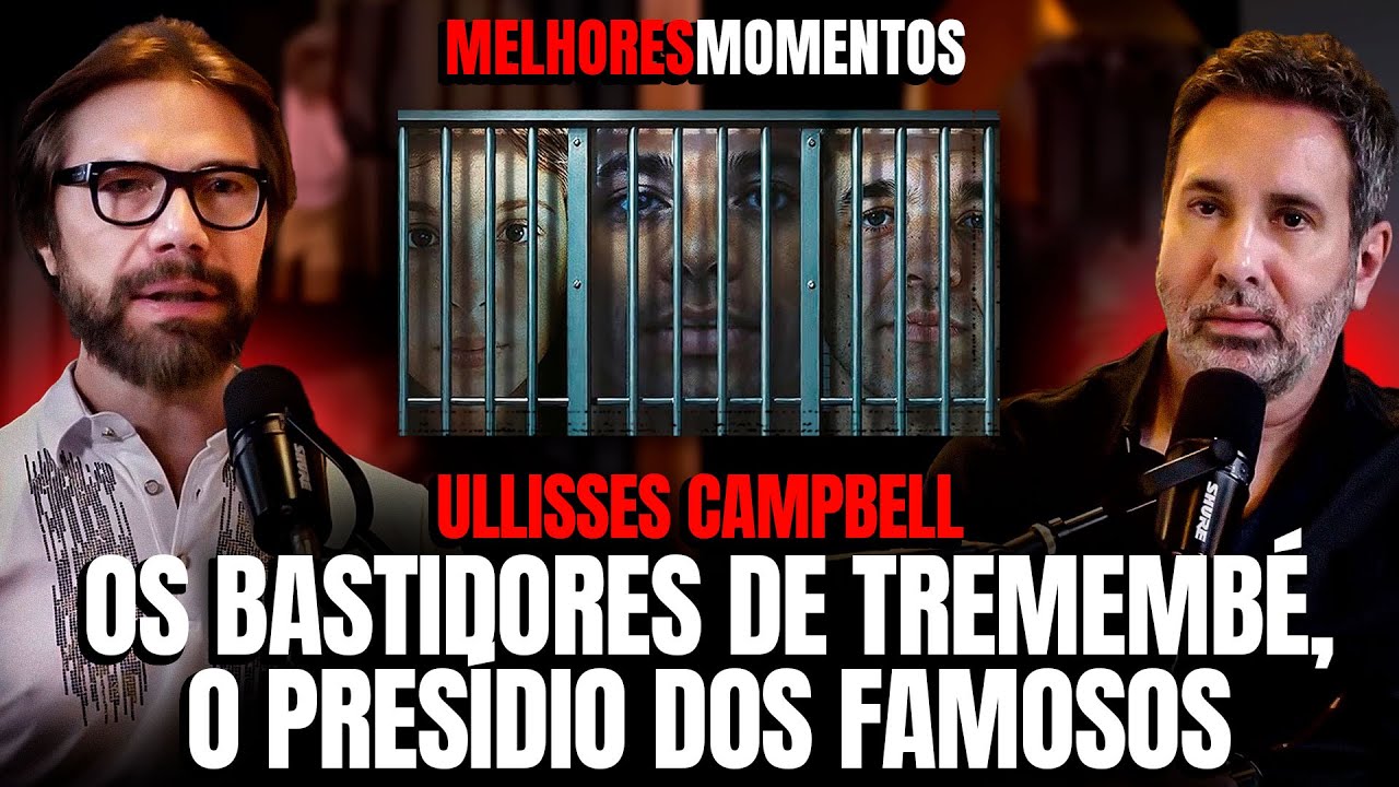 ULLISSES CAMPBELL FALA DE  TREMEMBÉ, O PRESÍDIO DOS FAMOSOS - MELHORES MOMENTOS