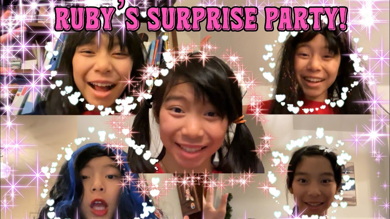 Ruby’s surprise birthday party! 🥳 A new type of video! 