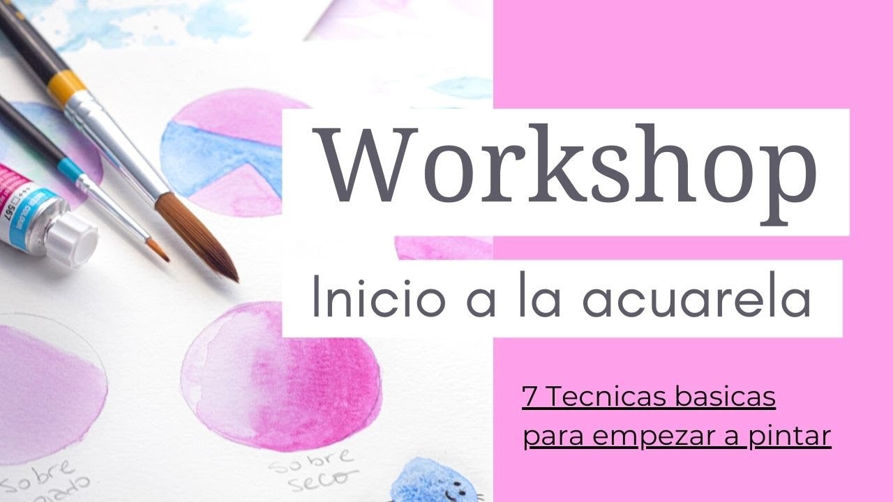 Acuarela - Workshop de inicio