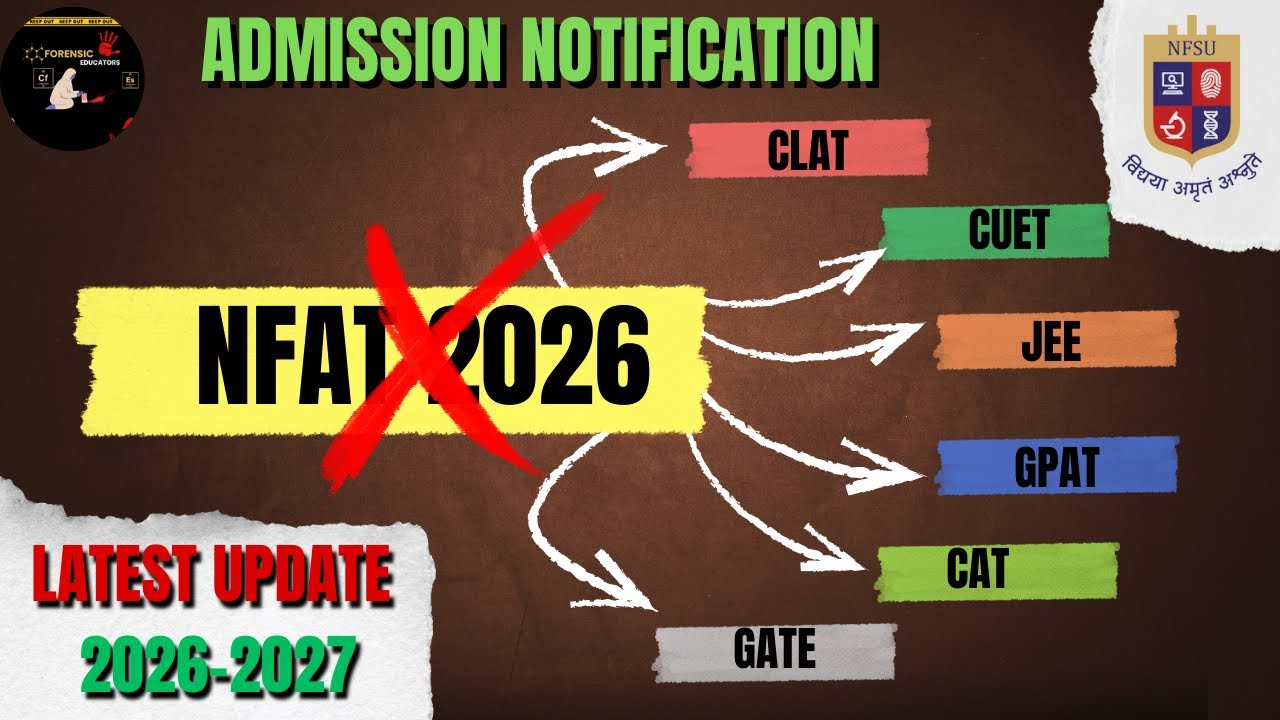 🎯NFSU Admission 2026 &ndash; Latest Updates & Big Changes!