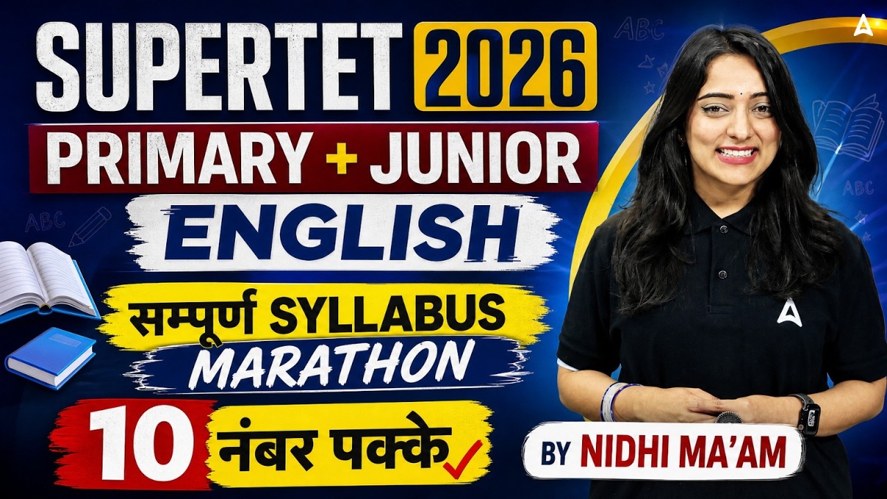 SuperTET 2026 English Syllabus Marathon | Primary and Junior | 10 Marks Guaranteed by Nidhi Arora