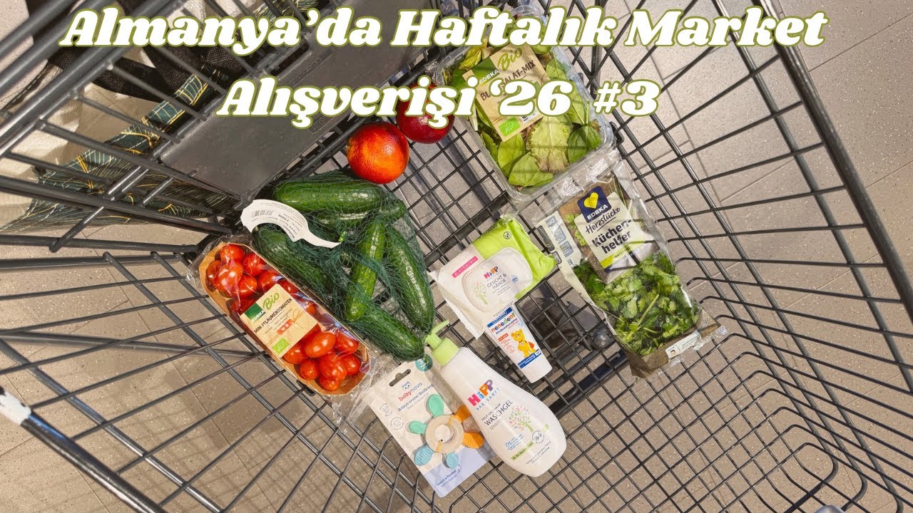 Almanya'da haftalık market alışverişi '26 #3 | Az Alma Ayı - Aldi, Edeka, Bebek reyonu keşfi-Hediye