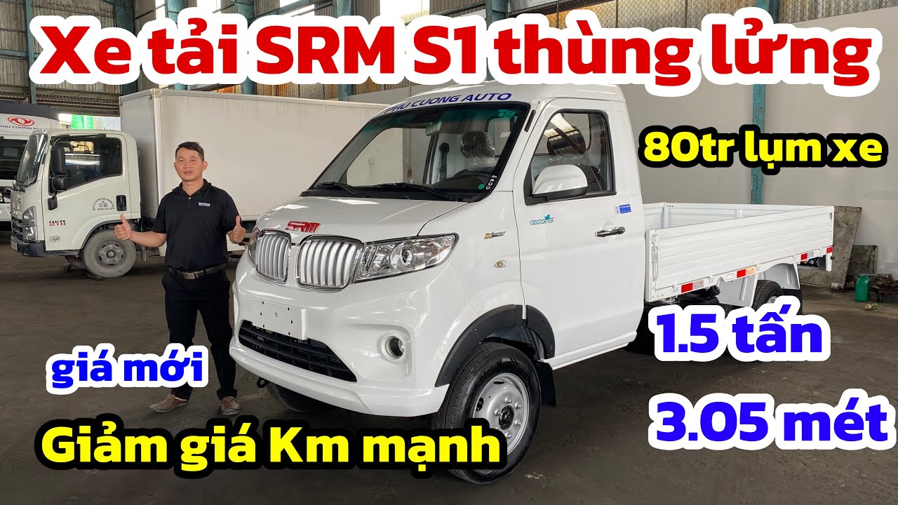 Xe tải SRM S1 1.5 tấn th&ugrave;ng lửng | Xe tải 1.5 tấn th&ugrave;ng lửng | Xe tải 1t5 SRM S1 th&ugrave;ng lửng 3.1 m&eacute;t