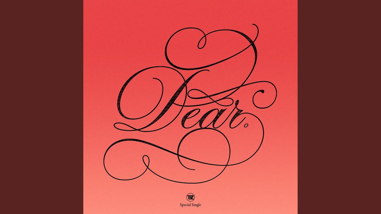 Dear. (Dear.)
