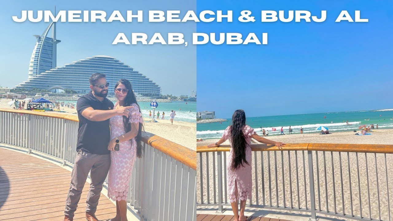 Jumeirah Beach Dubai & World’s First 7 Star Hotel |  Burj Al Arab 