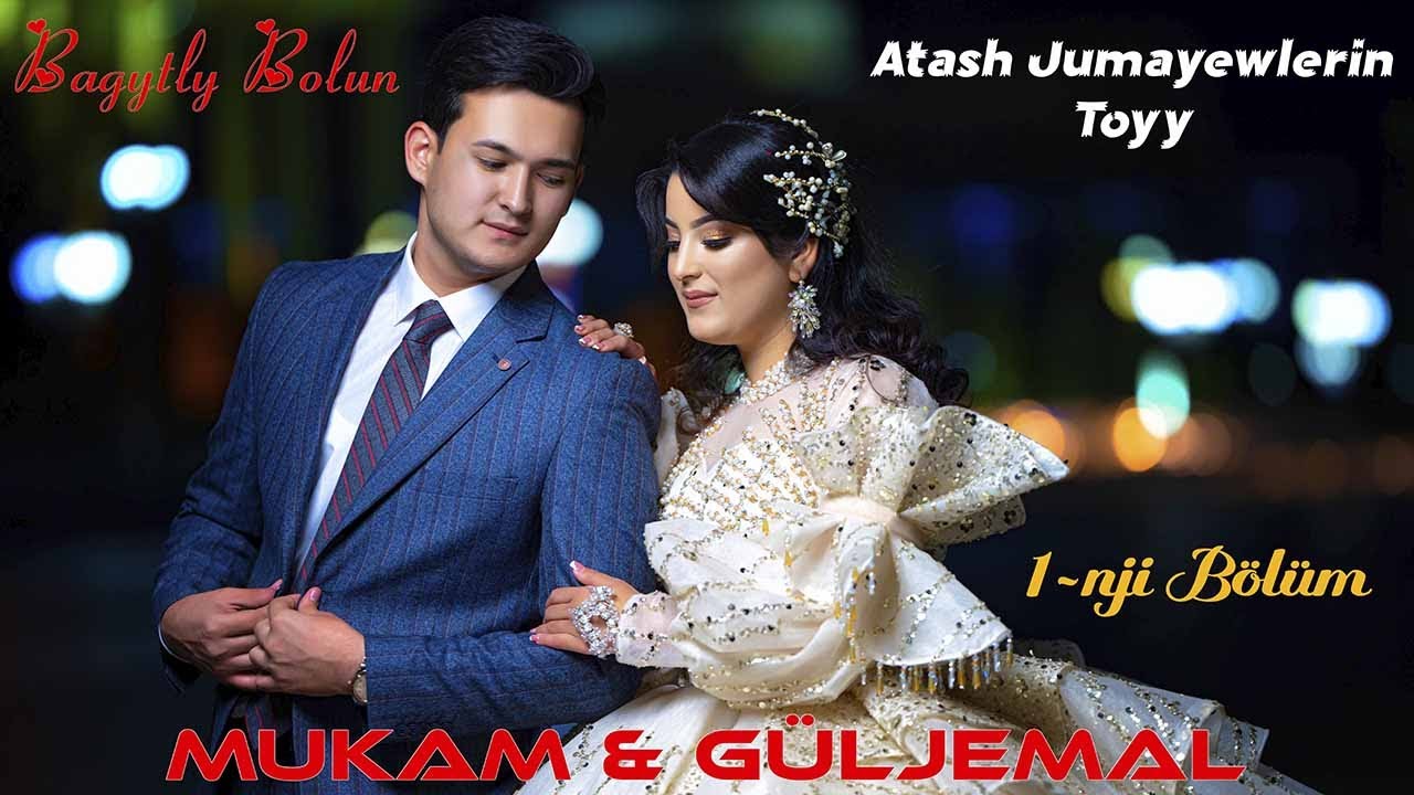 Pälwan H. & Nazir H. & ARSI & Myrat & Bilbil - DurmuşToýy (Mukam & Güljemal) Bagtly Bolyň 1nji BÖLÜM