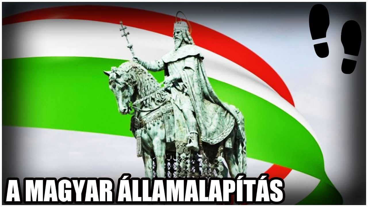 A magyar államalapítás - Gyorstalpaló