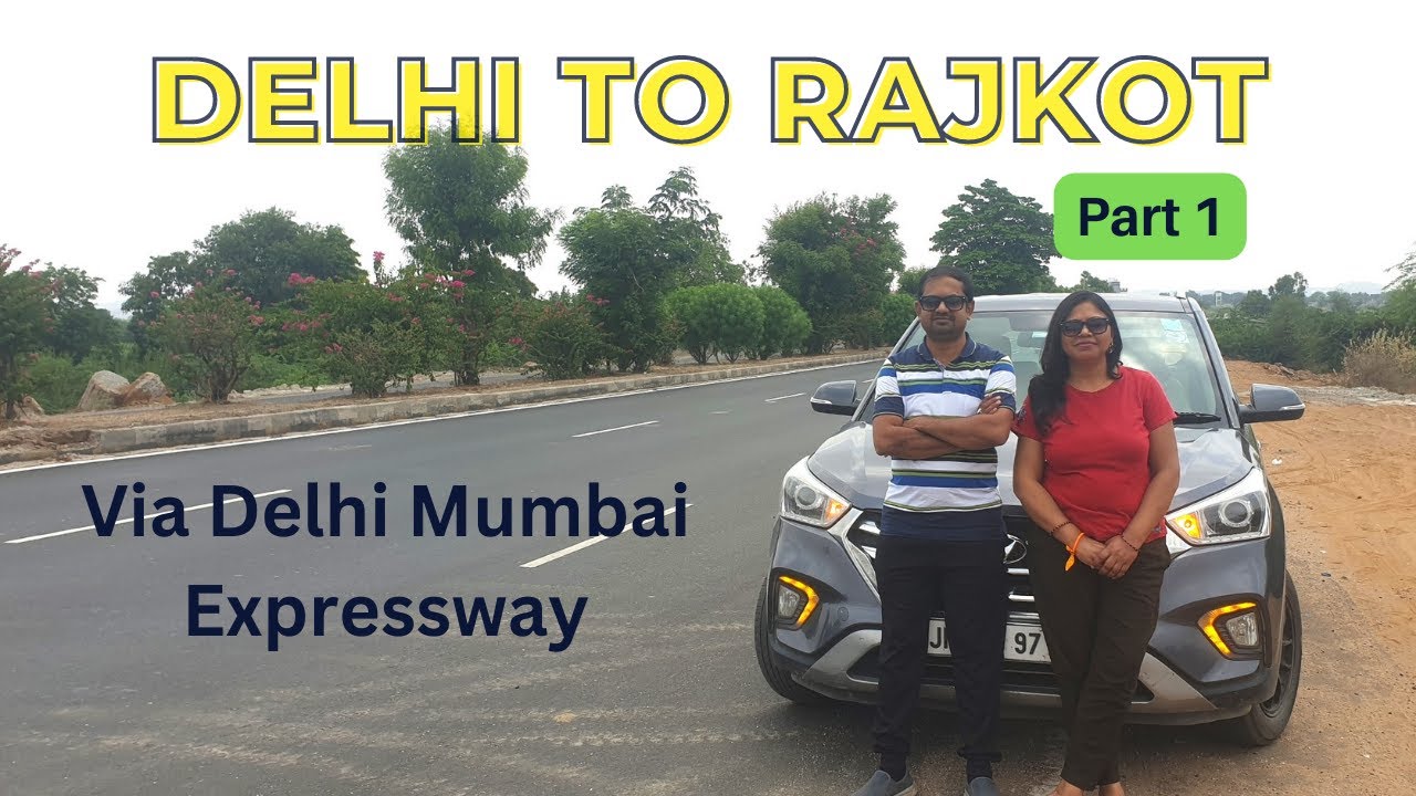 Noida to Rajkot - Part 1 | Delhi to Rajkot Road Trip | Roving Family