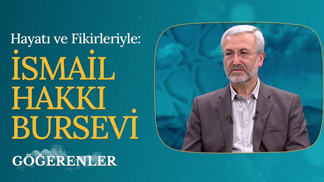 İsmail Hakkı Bursevi | Göğerenler (29. Bölüm)