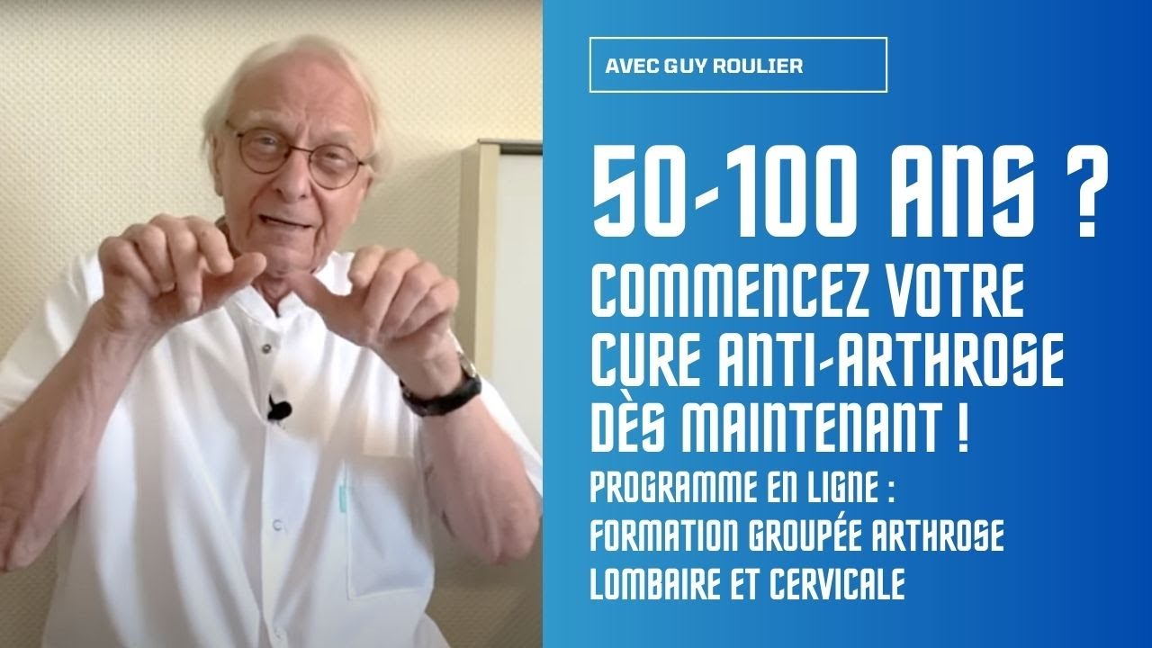 Vidéo 50-100 ans ? Commencez votre cure anti-arthrose dès maintenant ! par Guy Roulier (sous-titrée)