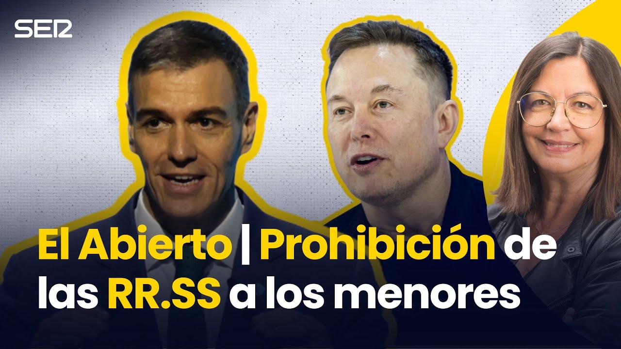 PROHIBICIÓN de las RR.SS. a los MENORES de dieciséis años | El Abierto